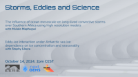 The influence of ocean mesoscale on convective storms & Eddy-ice interaction under Antarctic sea ice